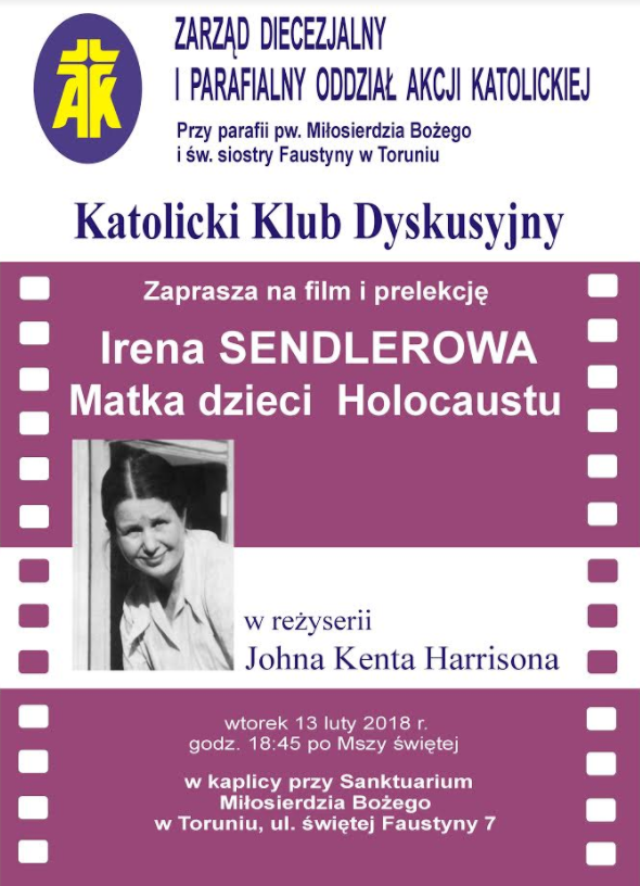 zaprasza na  film i prelekcję  Irena Sendlerowa  Matka dzieci Holokaustu