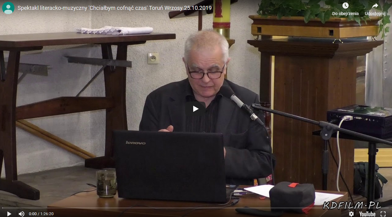 Spektakl literacko-muzyczny 'Chciałbym cofnąć czas’ Toruń Wrzosy 25.10.2019